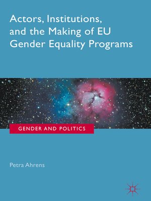 cover image of Actors, Institutions, and the Making of EU Gender Equality Programs